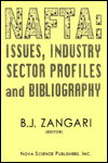 Title: NAFTA: Issues, Industry Sector Profiles and Bibliography, Author: B. J. Zangari