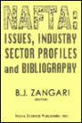 NAFTA: Issues, Industry Sector Profiles and Bibliography