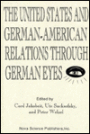 United States and German-American Relations Through German Eyes