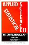 Title: Applied Statistical Science: Papers in Honor of Professor Munir Ahmad, Author: Mohammad Ahsanullah