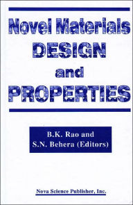 Title: Novel Materials - Design and Properties, Author: B. K. Rao