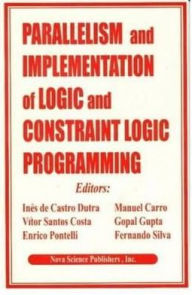 Title: Parallelism and Implementation of Logic and Constraint Logic Programming, Author: Ines de Castro Dutra