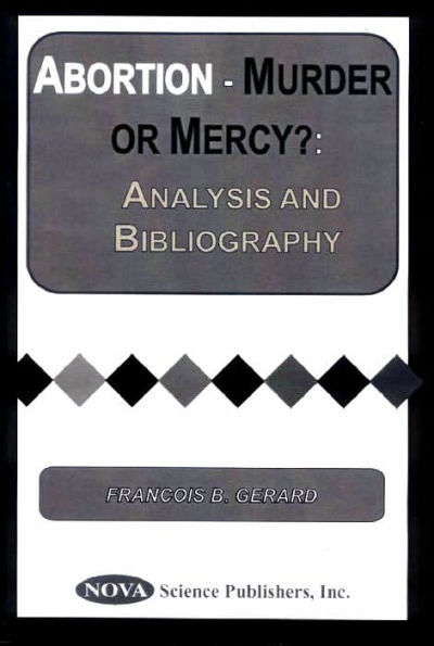 Abortion - Murder or Mercy?: Analysis and Bibliography