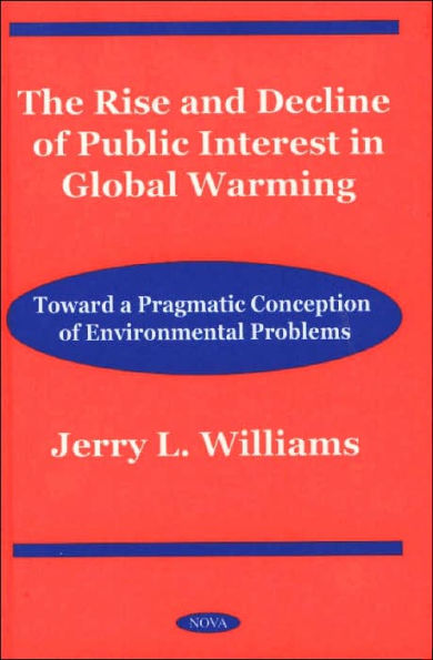 The Rise and Decline of Public Interest in Global Warming: Toward Apragmatic Conception of Environmental Problems