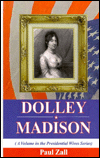Title: Dolley Madison, Author: Paul M. Zall