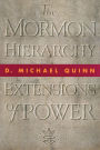 The Mormon Hierarchy: Extensions of Power