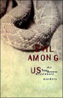 Evil Among Us