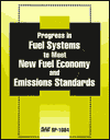 Progress in Fuel Systems to Meet New Fuel Economy and Emissions Standards: 1995 International Congress and Exposition Meeting