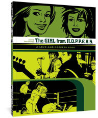Title: The Girl from H.O.P.P.E.R.S.: A Love and Rockets Book, Author: Jaime Hernandez