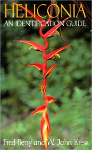 Title: Heliconia: An Identification Guide, Author: Fred Berry