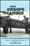 From Airships to Airbus: The History of Civil and Commercial Aviation: Infrastructure and Environment