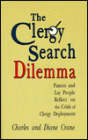 Clergy Search Dilemma: Pastors and Lay People Reflect on the Crisis of Clergy Deployment