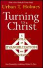 Turning to Christ: A Theology of Evangelization and Renewal
