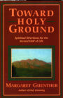 Toward Holy Ground