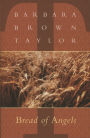 Bread of Angels: New Sermons by Barbara Brown Taylor