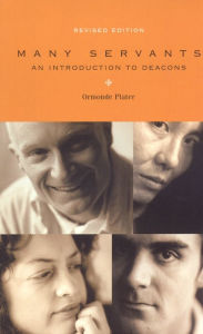 Title: Many Servants: An Introduction to Deacons, Author: Ormonde Plater