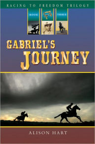 Gabriel's Journey (Racing to Freedom Trilogy #3)