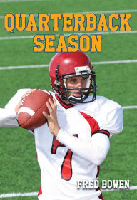 Title: Quarterback Season, Author: Fred Bowen