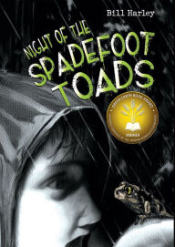 Title: Night of the Spadefoot Toads, Author: Bill Harley