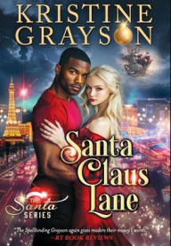 Title: Santa Claus Lane, Author: Kristine Grayson