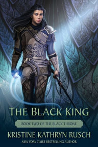 Title: The Black King: Book Two of The Black Throne, Author: Kristine Kathryn Rusch