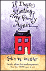 If I Were Starting My Family Again