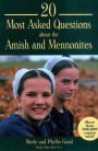 20 Most Asked Questions about the Amish and Mennonites / Edition 1