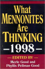 What Mennonites Are Thinking, 1998