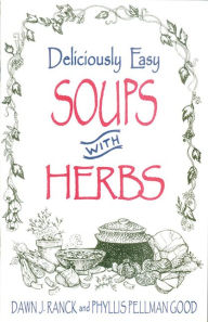 Deliciously Easy Soups with Herbs