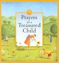 Prayers for a Treasured Child