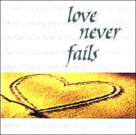 Love Never Fails