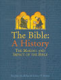 Bible: A History: The Making And Impact Of The Bible