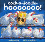 Cock-a-doodle-hooooooo!