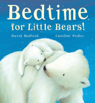 Bedtime for Little Bears!