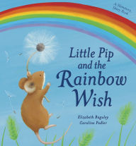 Little Pip and the Rainbow Wish