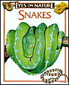 Snakes (Eyes On Nature Series)