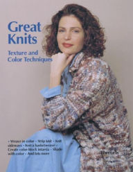 Great Knits: Texture and Color Techniques