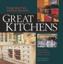 Great Kitchens: Design Ideas from America's Top Chefs