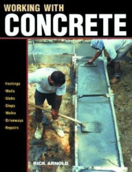 Title: Working with Concrete, Author: Rick Arnold