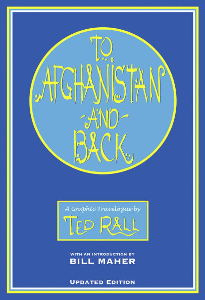To Afghanistan and Back: A Graphic Travelougue