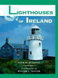 Title: Lighthouses of Ireland, Author: Kevin M McCarthy