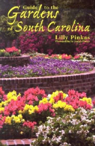 Guide to the Gardens of South Carolina
