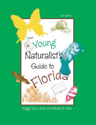 Title: The Young Naturalist's Guide to Florida, Author: Peggy Lantz