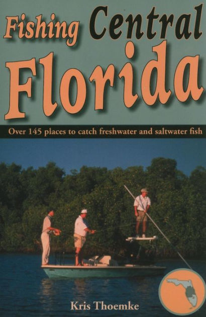Fishing Central Florida [Book]