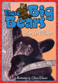 Title: Those Big Bears, Author: Jan Lee Wicker