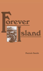 Title: Forever Island, Author: Patrick D. Smith