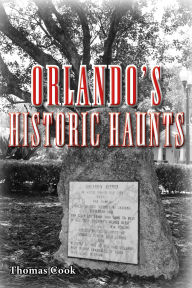 Title: Orlando's Historic Haunts, Author: Thomas Cook