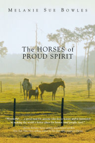 The Horses of Proud Spirit