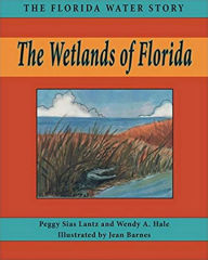 Title: Wetlands of Florida, Author: Peggy Sias Lantz