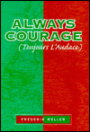 Always Courage: Toujours L' Audace